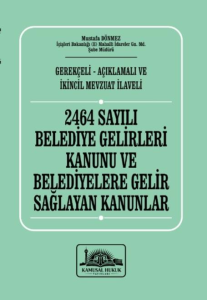 2464 Sayılı Belediye Gelirleri Kanunu ve Belediyelere Gelir Sağlayan Kanunlar