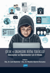 Çocuk ve Ergenlerde Dijital Tehlikeler