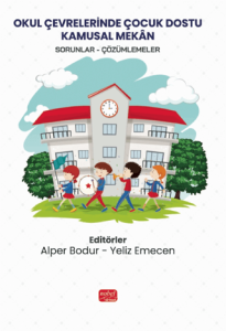 Okul Çevrelerinde Çocuk Dostu Kamusal Mekân