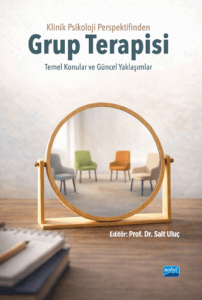 Klinik Psikoloji Perspektifinden Grup Terapisi