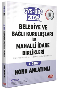 Data Yayınları 2026 Belediye ve Bağlı Kuruluşları İle Mahalli İdare Birlikleri 4 Grup GYS-ÜDS Konu Anlatımlı