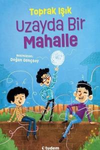 Uzayda Bir Mahalle