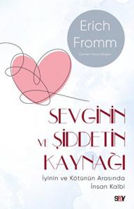 Sevginin ve Şiddetin Kaynağı