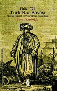 1768 - 1774 Türk - Rus Savaşı