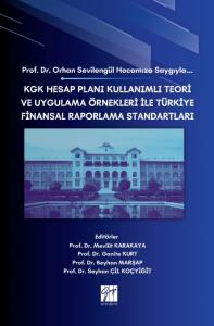 KGK Hesap Planı Kullanımlı Teori Ve Uygulama Örnekleri İle Türkiye Finansal Raporlama Standartları