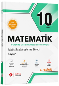 Sonuç Yayınları 10. Sınıf Matematik İstatistiksel Araştırma Süreci ve Sayılar