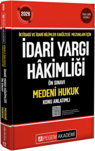 Pegem Yayınları 2026 İktisadi ve İdari Bilimler Fakültesi Mezunları İçin İdari Yargı Hakimliği Ön Sınavı Medeni Hukuk Konu Anlat