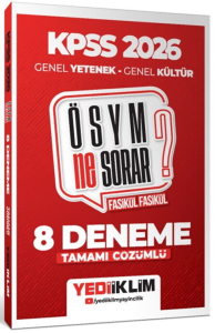 Yediiklim Yayınları 2026 KPSS ÖSYM NE SORAR Genel Yetenek Genel Kültür Tamamı Çözümlü Fasikül 8 Deneme