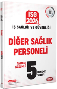 Data Yayınları 2026 İş Sağlığı Güvenliği (İSG) Diğer Sağlık Personeli Tamamı Çözümlü 5 Deneme Sınavı