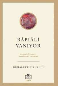 Bâbıâli Yanıyor