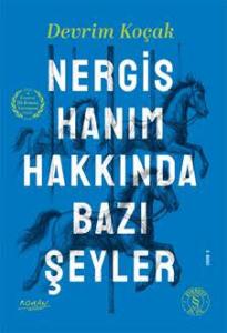 Nergis Hanım Hakkında Bazı Şeyler