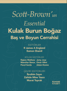 Scott-Brown’un Essential Kulak Burun Boğaz Baş ve Boyun Cerrahisi