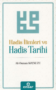 Hadis İlimleri ve Hadis Tarihi