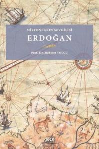 Milyonların Sevgilisi Erdoğan