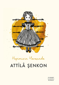 Hepimizin Yarasında