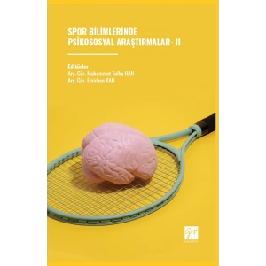 Spor Bilimlerinde Psikososyal Araştırmalar- II