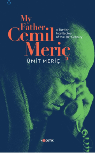 My Father, Cemil Meriç