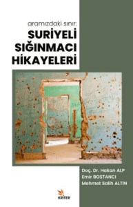 Suriyeli Sığınmacı Hikayeleri