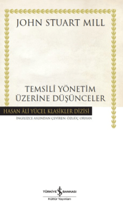 Temsili Yönetim Üzerine Düşünceler ( Ciltli)