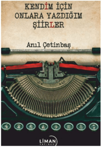 Kendim için Onlara Yazdığım Şiirler