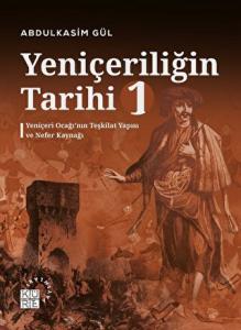 Yeniçeriliğin Tarihi 1