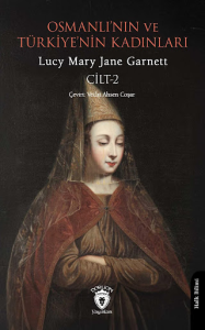 Osmanlı’nın ve Türkiye’nin Kadınları Cilt 2