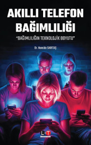 Akıllı Telefon Bağımlılığı