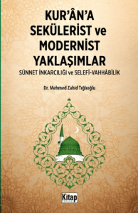 Kur'an'a Sekülerist ve Modernist Yaklaşımlar