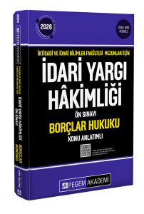Pegem Yayınları 2026 İktisadi ve İdari Bilimler Fakültesi Mezunları İçin İdari Yargı Hakimliği Ön Sınavı Borçlar Hukuku Konu Anlatımlı
