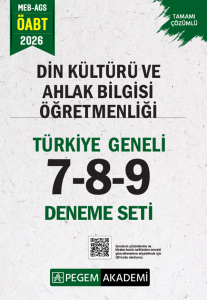 PegemYayınları 2026 MEB AGS ÖABT Din Kültürü ve Ahlak Bilgisi Öğretmenliği Tamamı Çözümlü Türkiye Geneli 7-8-9 (3'lü Deneme)