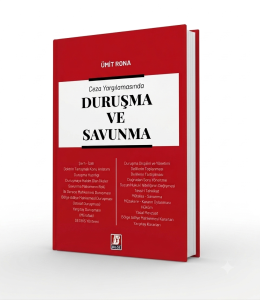 Ceza Yargılamasında Duruşma ve Savunma