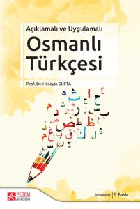Açıklamalı ve Uygulamalı Osmanlı Türkçesi