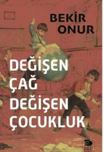 Değişen Çağ Değişen Çocukluk