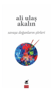 Savaşa Doğanların Şiirleri
