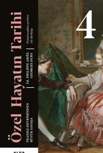 Özel Hayatın Tarihi 4