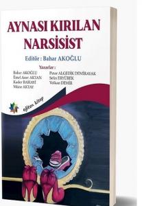 Aynası Kırılan Narsisist