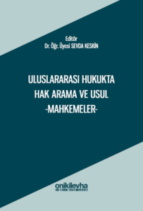Uluslararası Hukukta Hak Arama ve Usul