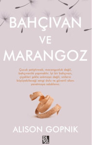 Bahçıvan ve Marangoz