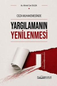 Ceza Muhakemesinde Yargılamanın Yenilenmesi