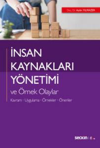 İnsan Kaynakları Yönetimi ve Örnek Olaylar