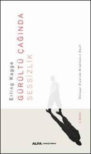 Gürültü Çağında Sessizlik