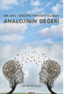 Bir Akıl Yürütme Yöntemi Olarak Analojinin Değeri