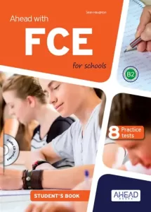 Ahead with FCE for schools Student's +Skills Pack (8 Practice Tests)