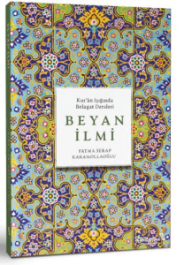 Kur’ân Işığında Belagat Dersleri Beyan İlmi