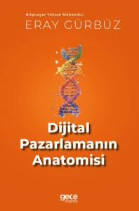 Dijital Pazarlamanın Anatomisi