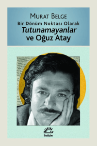 Tutunamayanlar ve Oğuz Atay