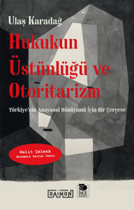 Hukukun Üstünlüğü ve Otoritarizm