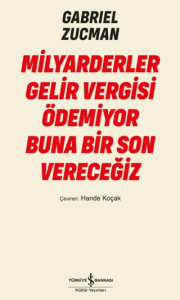 Milyarderler Gelir Vergisi Ödemiyor Buna Bir Son Vereceğiz