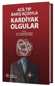 Acil Tıp Bakış Açısıyla Kardiyak Olgular