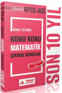 Paraf Akademi KPSS AGS Genel Yetenek Konu Konu Matematik Çıkmış Sorular Son 10 Yıl
